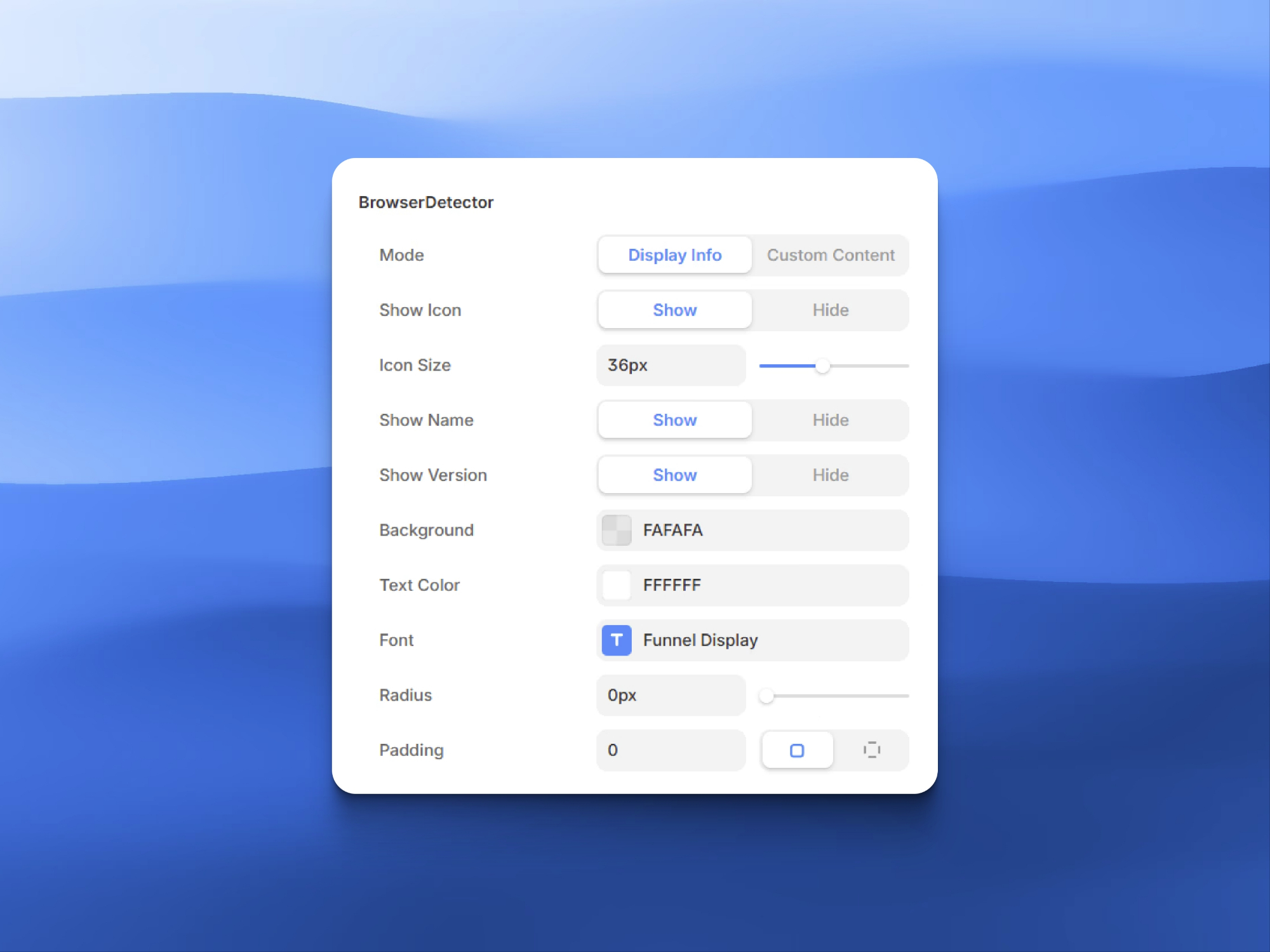 Fully customizable with easy properties.