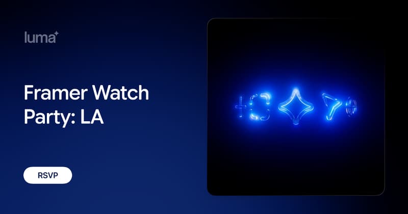 Framer Watch Party: LA · Luma