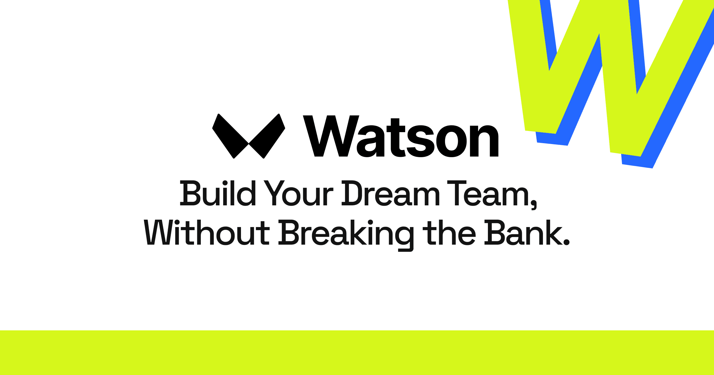 Watson | Hire Top Remote Talent in Marketing, Finance & Operations