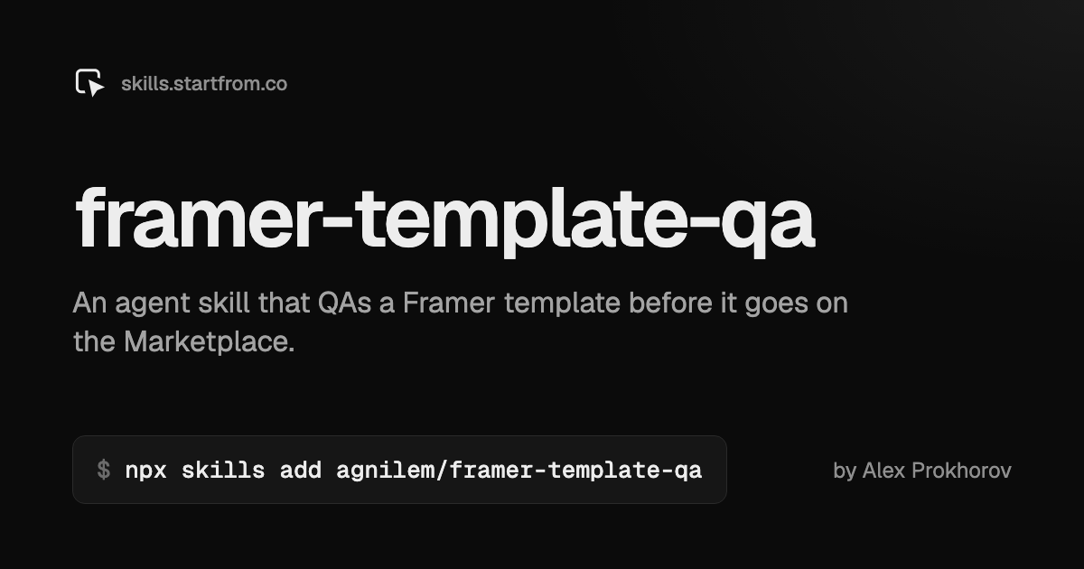 framer-template-qa, an agent skill by Alex Prokhorov