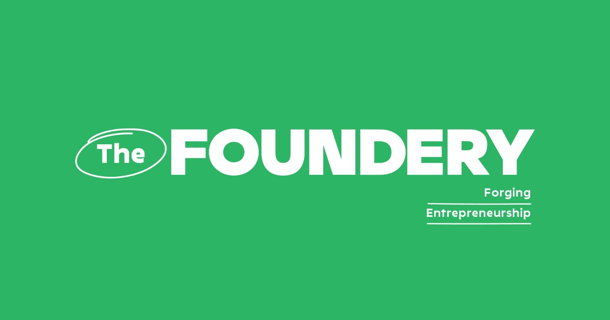 The Foundery - Forging Entrepreneurship