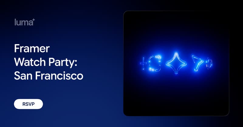 Framer Watch Party: San Francisco · Luma