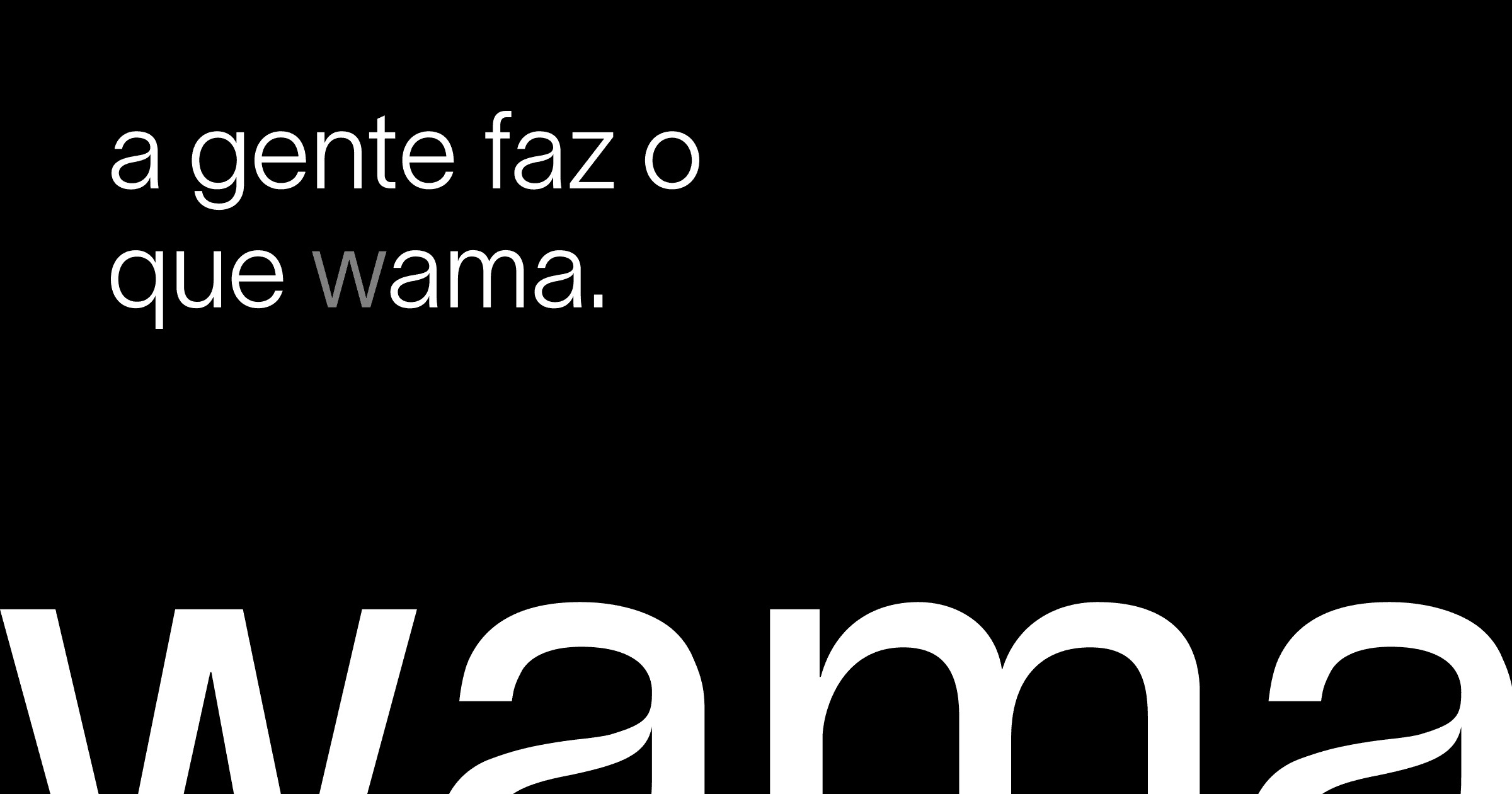Wama | Agência de Design, Sites, SaaS e Aplicativos