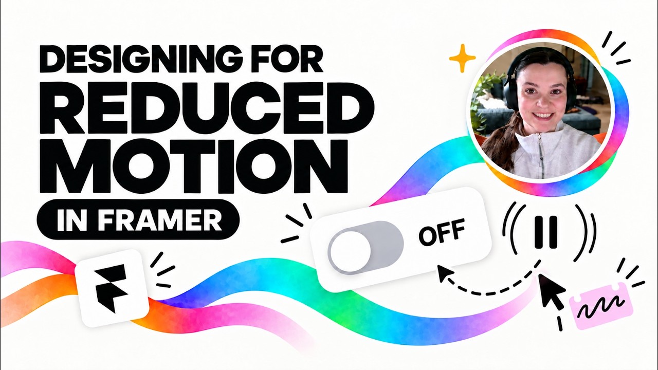 YouTube video thumbnail for How to Design for Reduced Motion in Framer